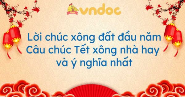 Lời Chúc Khi Đi Xông Nhà: 10 Lời Chuc Ý Nghĩa