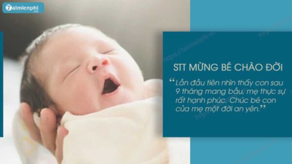 Lời chúc mừng bé chào đời: Những ý tưởng sáng tạo và ý nghĩa