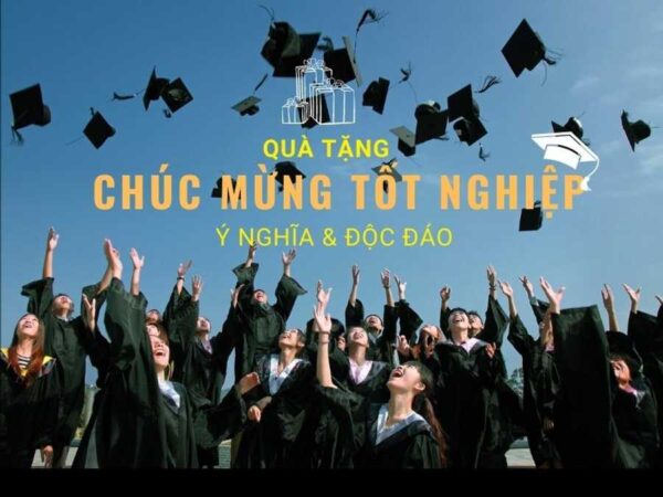 Lời chúc tốt nghiệp đại học ngắn gọn – Lời chúc tốt nghiệp ý nghĩa